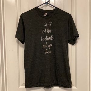 Don’t let the bastards get you down.